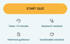 A "Start Quiz" button is above four icons with text: "Takes < 5 minutes," "Research-backed," "Informed guidance," and "Sustainable solutions.